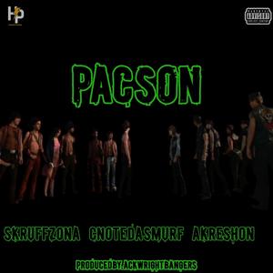 PACson (feat. CNote Da Smurf & AkRESHON) [Explicit]