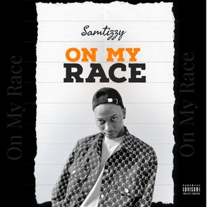 On My Race (Explicit)