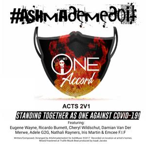 One Accord (feat. Adele G2G, Iris Martin, Ricardo Burnett, Cheryl Wildschut, Nathali Rayners, Eugene Wayne, Emcee F.I.F & Damian van der Merwe) (United against Covid 19)