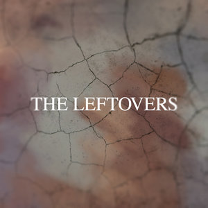 The Leftovers (Themes from Television Series)