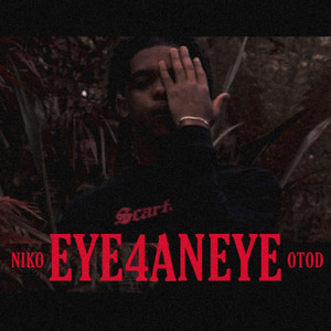 Eye 4 An Eye (Explicit)