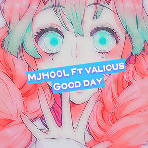 Good day (feat. Valious & Prod.rossgossage)