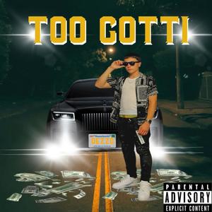 TOO GOTTI (Explicit)