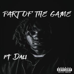 Part Of The Game (feat. DALI) (Explicit)