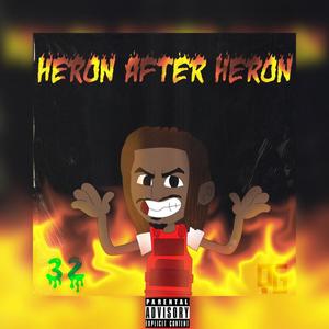 Heron After Heron (Explicit)