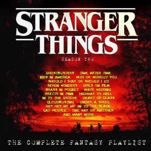 Stranger Things 2 - The Complete Fantasy Playlist