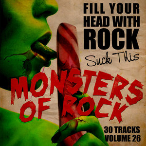 Fill Your Head With Rock Vol. 26 - Suck This