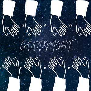 goodnight (feat. K.I.T) (Explicit)