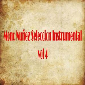 Mono Nuñez Seleccion (Instrumental Vol 4)