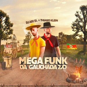 Mega Funk da Gauchada 2.0 (Explicit)