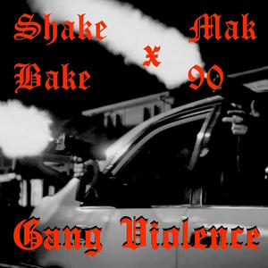 Gang Violence (feat. Mak90) [Explicit]