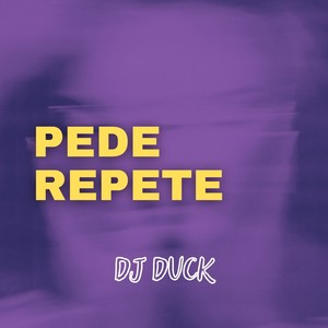Pede Repete (Explicit)