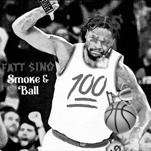 Smoke & Ball (Explicit)