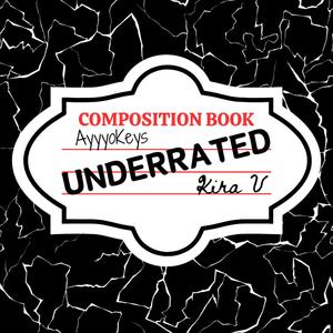 UNDERRATED (feat. Kira V) (Explicit)