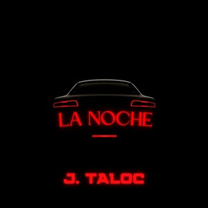 La Noche (Explicit)