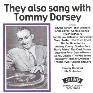 They Also Sang with Tommy Dorsey