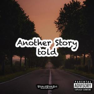 Another Story Told (Explicit)