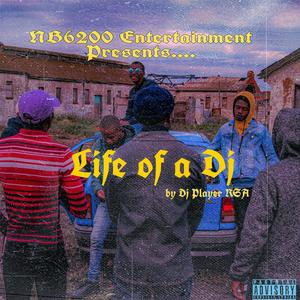 Life of a Dj (Explicit)