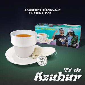 Té de azahar (feat. Mike 192) (Explicit)
