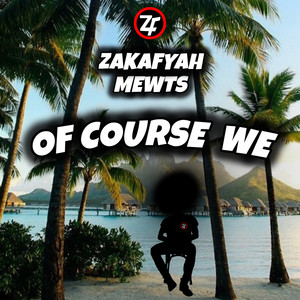 Of Course We (Explicit)