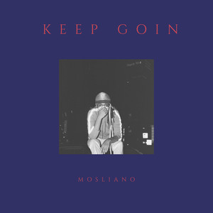 Keep Goin (Explicit)