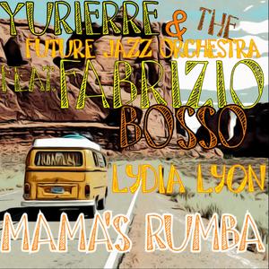 Mama's Rumba (feat. Fabrizio Bosso & Lydia Lyon)