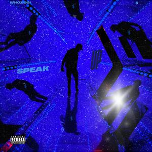 Speak Up (Explicit)