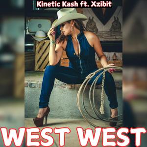 West West (feat. Xzibit) [Explicit]