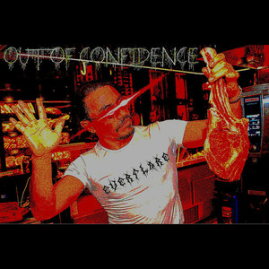 Out of Confidence (Beef) (Explicit)