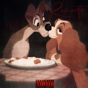 Romantic (Explicit)
