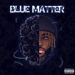 The Blue Matter EP (Explicit)