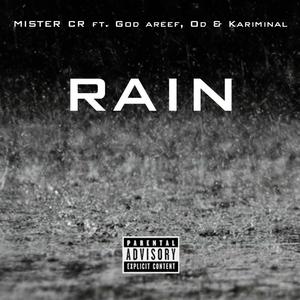 Rain (feat. O Dee, God Areef & Kariminal) [Explicit]