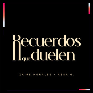 Recuerdos Que Duelen
