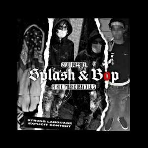 Splash And Bop (Explicit)