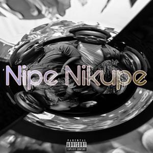 Nipe Nikupe (feat. El Cafula, Nyanjui Hajui, Unschuldig & DJ Imran) [Explicit]