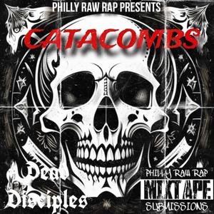Catacombs (feat. Dead Disciples) (Explicit)