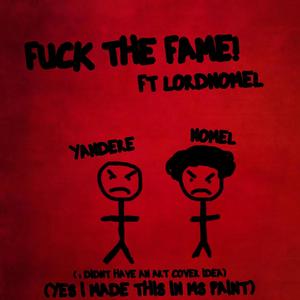 **** THE FAME (feat. LordNomel) [Explicit]