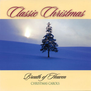 Christmas Carols: Breath of Heaven