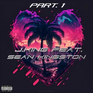 Part. 1 (feat. Sean Kingston) [Explicit]