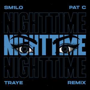 Nighttime (TRAYE Remix)