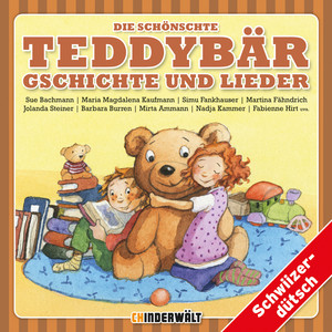 Die schönschte Teddybär Gschichte und Lieder