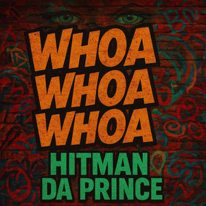 Whoa Whoa Whoa (Explicit)