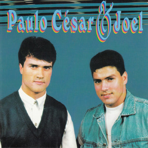 Paulo Cesar & Joel