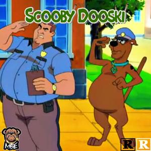 Scooby Dooski (Explicit)