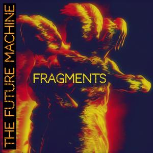 FRAGMENTS (feat. Mike Semesky)