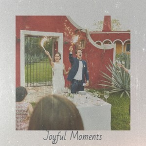 Joyful Moments