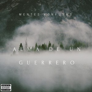 Alma De Un Guerrero (Explicit)