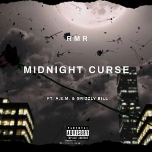 Midnight Curse (feat. A.E.M. & Grizzly Bill) (Explicit)