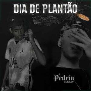 Dia de Plantão (Explicit)