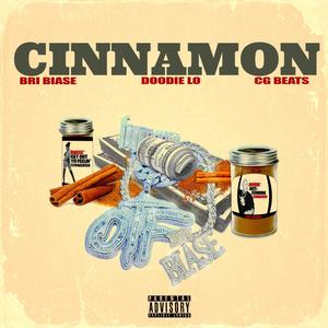 Cinnamon (feat. Doodie Lo) [Explicit]